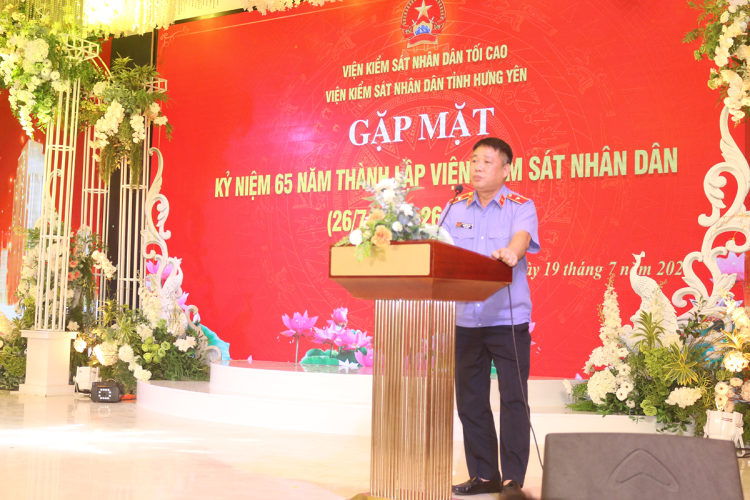 Viện kiểm sát nhân dân tỉnh Hưng Yên tổ chức Gặp mặt, tri ân các thế hệ lãnh đạo; gặp mặt công chức, người lao động Viện kiểm sát nhân dân hai cấp nhân kỷ niệm 65 năm ngày thành lập Viện kiểm sát nhân dân