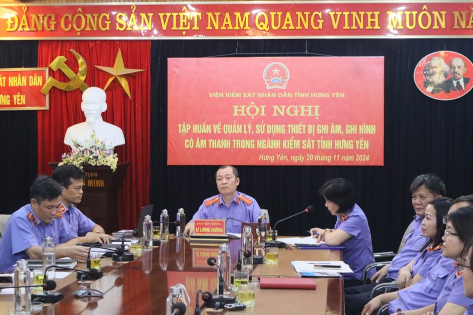 VKSND tỉnh Hưng Yên tổ chức Hội nghị tập huấn quản lý, sử dụng thiết bị ghi âm, ghi hình có âm thanh cho đơn vị hai cấp kiểm sát nhân tỉnh Hưng Yên.
